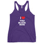 I Love You Black Man Racerback Tank