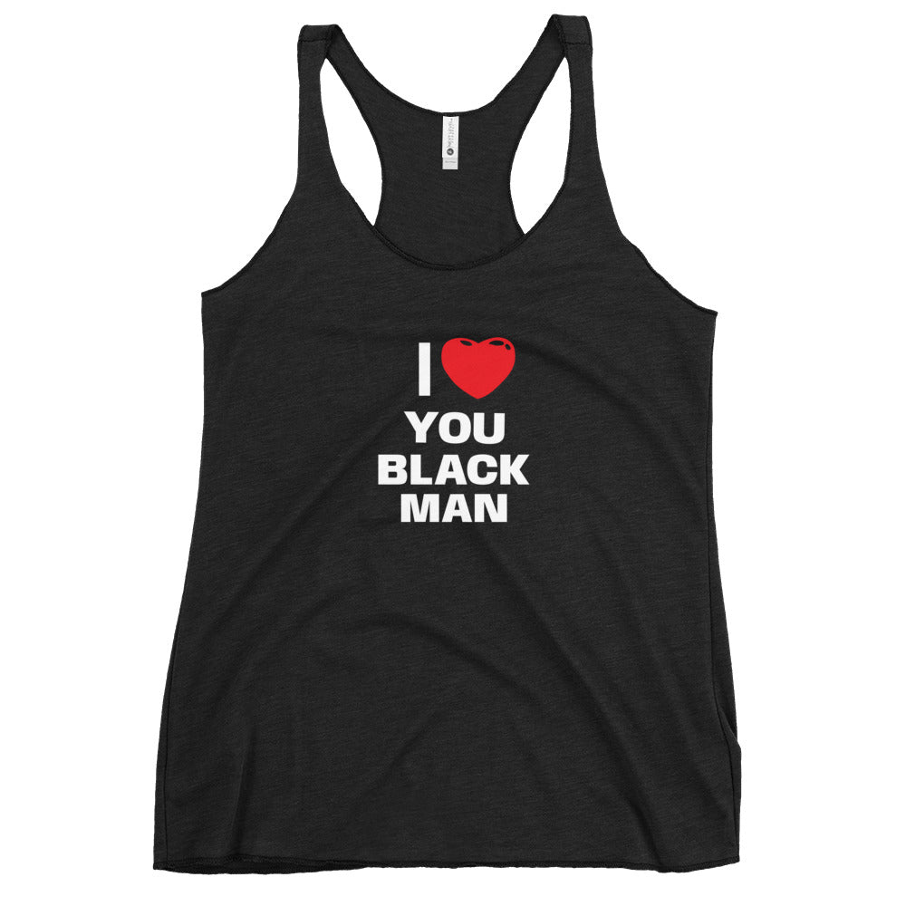 I Love You Black Man Racerback Tank