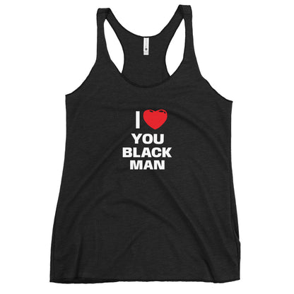 I Love You Black Man Racerback Tank