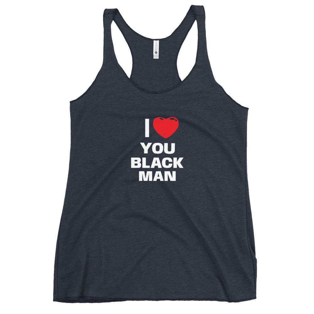 I Love You Black Man Racerback Tank