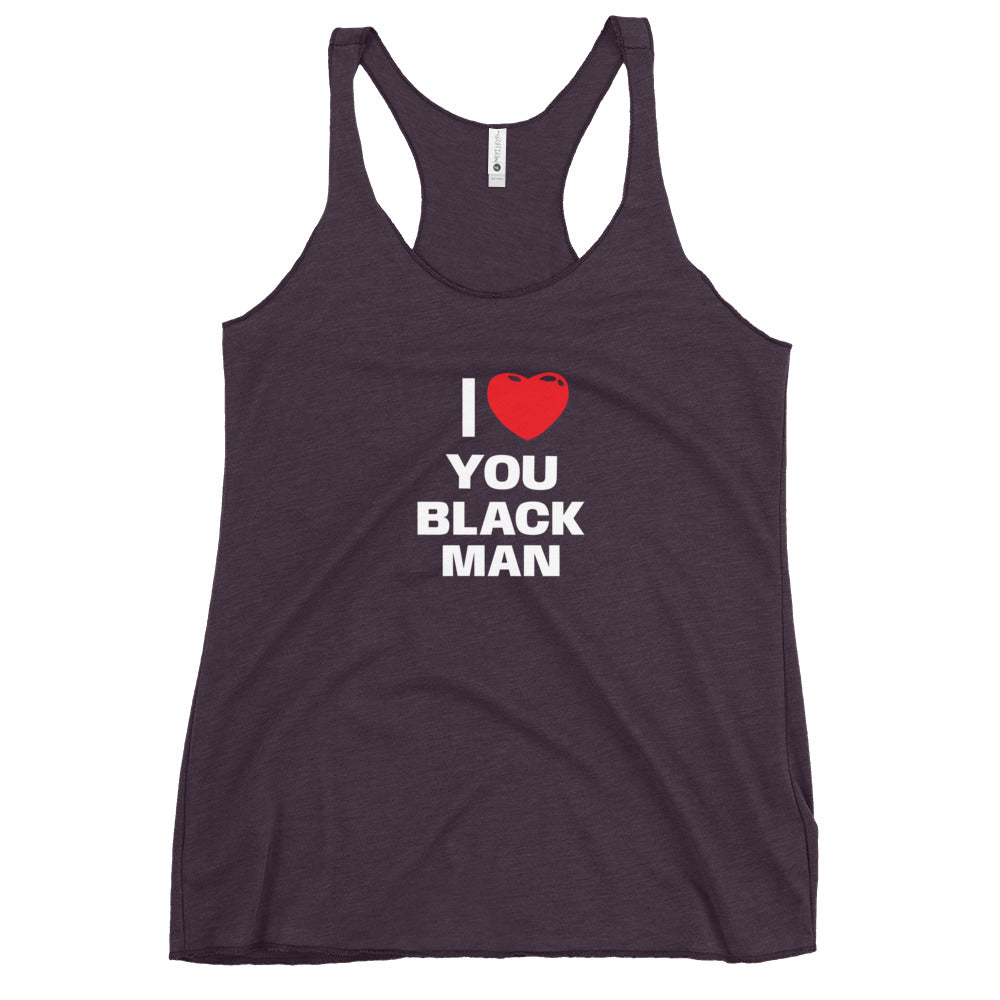 I Love You Black Man Racerback Tank