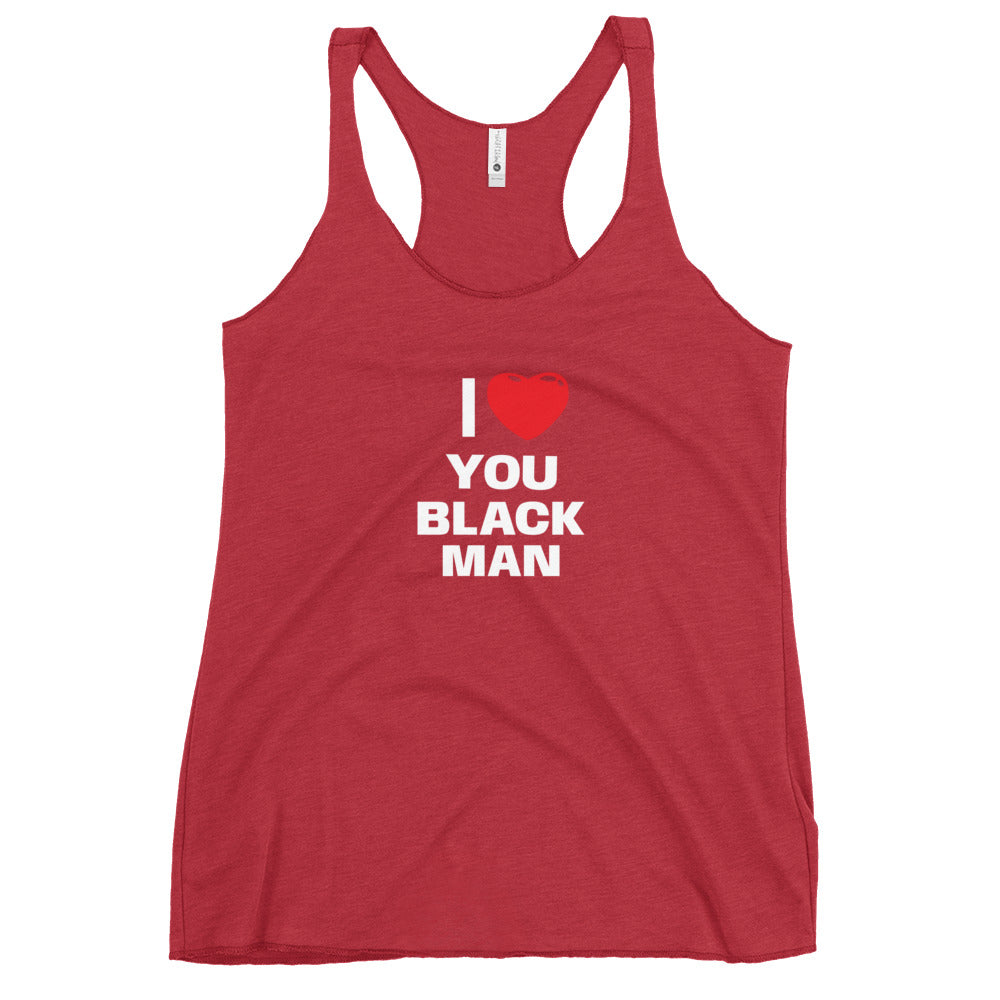 I Love You Black Man Racerback Tank