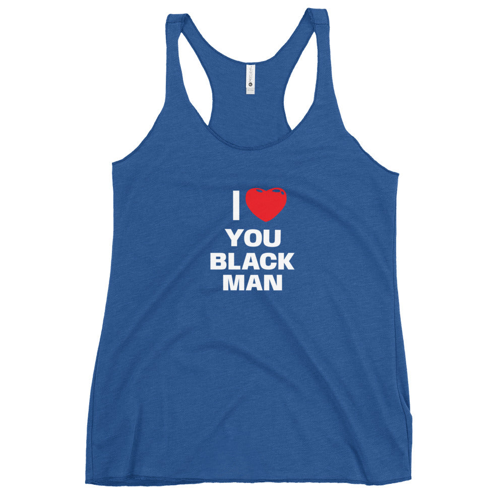 I Love You Black Man Racerback Tank