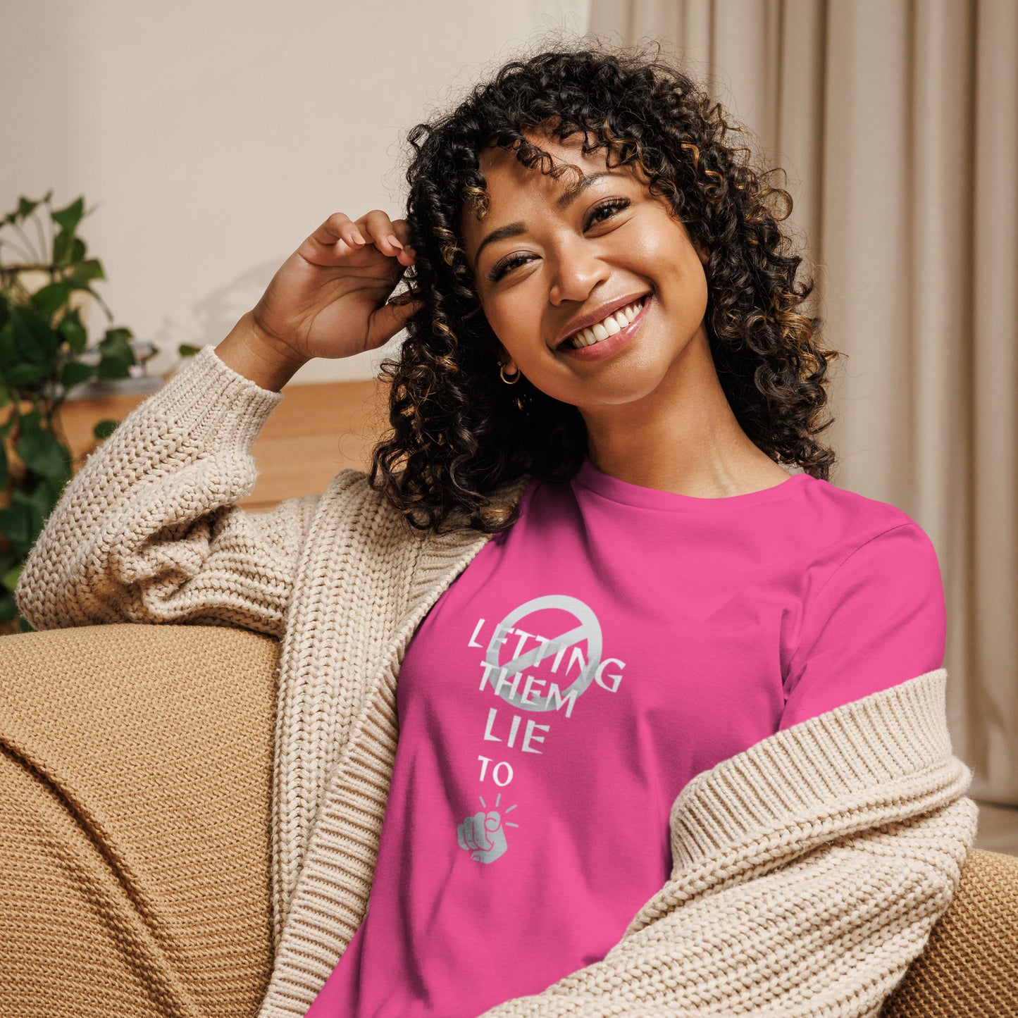 Stop Letting Them Lie To You Women's Relaxed T-Shirt