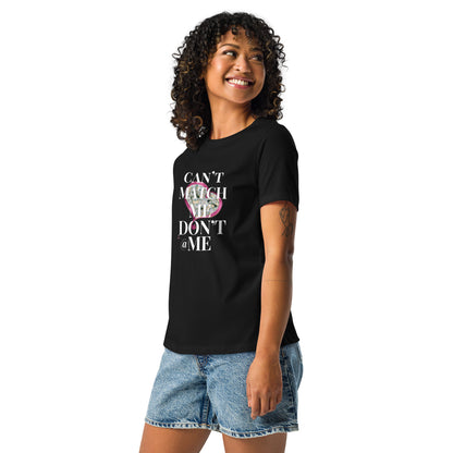 Don't @ Me Women's Relaxed T-Shirt