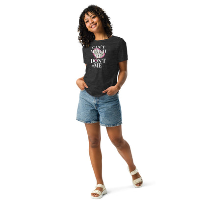 Don't @ Me Women's Relaxed T-Shirt