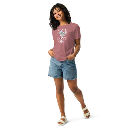 Don't @ Me Women's Relaxed T-Shirt